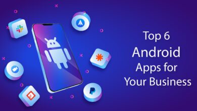 Photo of Top 6 Android Apps for Your Business