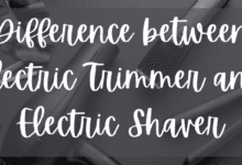 Photo of Difference between Electric Trimmer and Electric Shaver