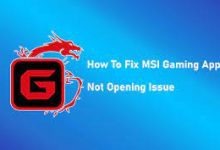 Photo of MSI Gaming App Won’t Open