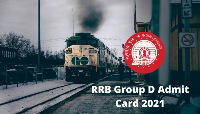 RRB Group D Admit Card 2021