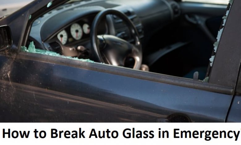 Breaking an auto glass