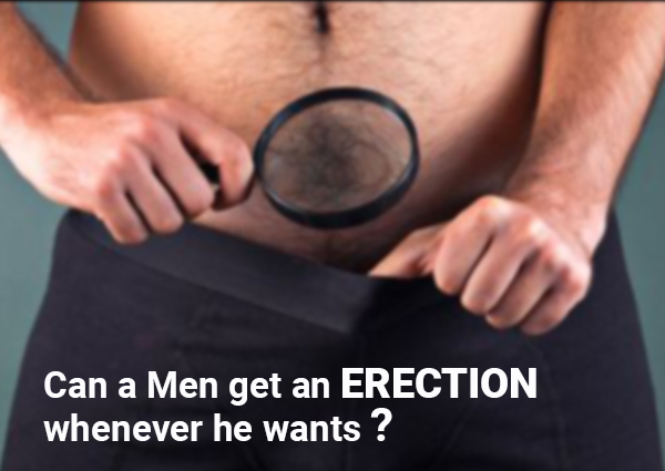 Can-a-man-get-an-erection-whenever-he-wants