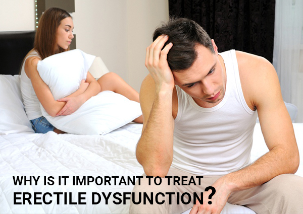 Why is it important to treat erectile dysfunction