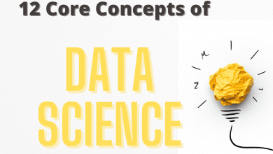 Photo of 12 Core Concepts of Data Science