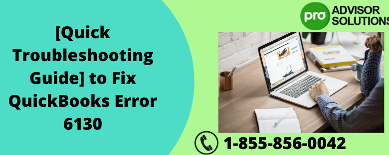 QuickBooks Error 6130