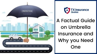 Photo of A Factual Guide on Umbrella Insurance and Why you Need One