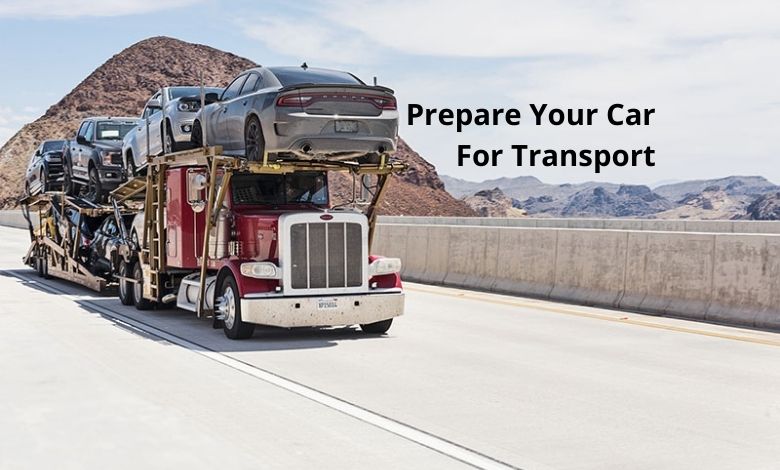 How To Prepare Your Car For Transport