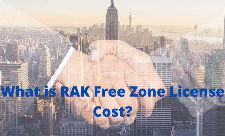 RAK Free Zone License Cost