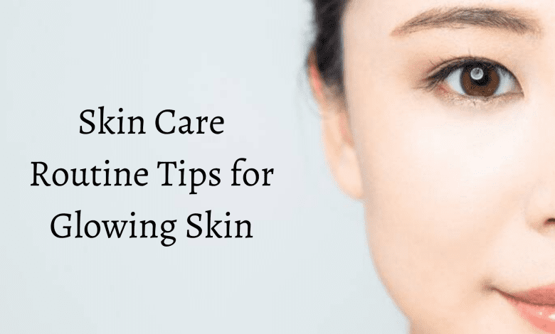 skincare routine tips