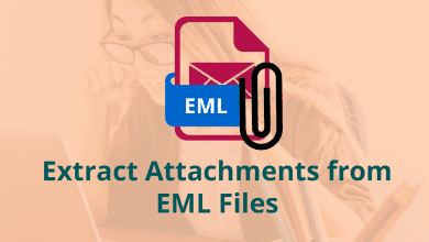 Photo of Extract Attachments from EML Files In Batch With a Few Clicks