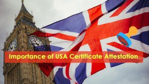 Importance of USA Certificate Attestation