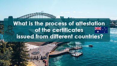 Photo of What is the process of attestation of the certificates issued from different countries?