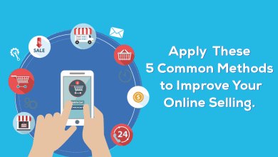 Photo of Apply These 5 Common Methods to Improve Your Online Selling