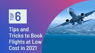 Photo of 6 Tips and Tricks to Book Flights at Low Cost in 2022
