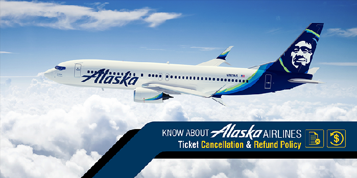 Alaska Airlines Cancellation Policy