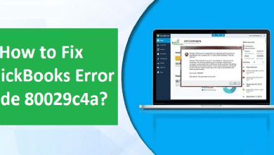 Photo of Easy Methods to Fix the QuickBooks Error Code 80029c4a