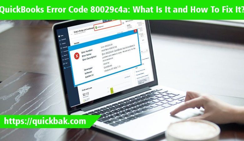 QuickBooks Error Code 80029c4a