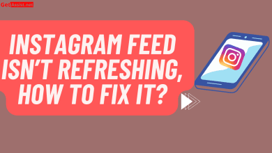 Photo of Instagram Feed isn’t Refreshing, How to Fix it?