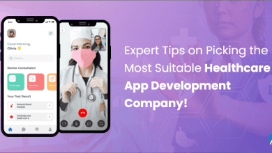 Photo of Expert Tips on Picking the Most Suitable Healthcare App Development Company!