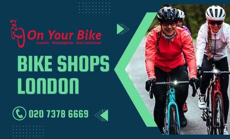 Bike Shops London