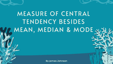 Photo of What are some Measures of Central Tendency besides Mean, Median, and Mode?