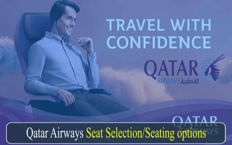 Qatar Airways Seat Selection - Seating options