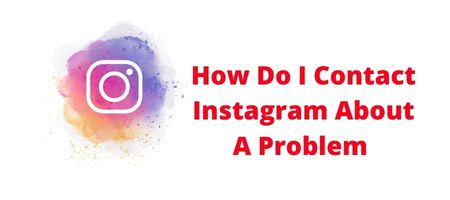 How Do I Contact Instagram About A Problem