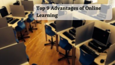 Photo of Top 9 Advantages of Online Learning