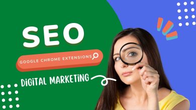 Photo of 7 Google Chrome Extensions for Digital Marketing and SEO