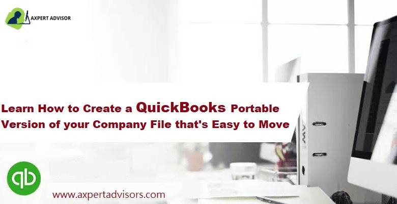 Learn How to Create and open portable company files0 in QuickBooks Desktop Featuring Image