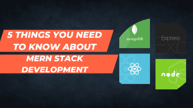 Photo of 5 Things You Need To Know About MERN Stack Development