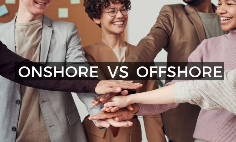 Onshore vs Offshore