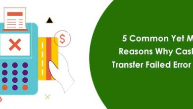 Photo of 5 Common Yet Major Reasons Why Cash App Transfer Failed Error Occurs