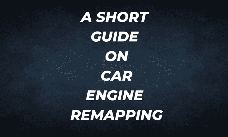 A Short Guide On Car Engine Remapping