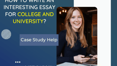 Photo of How to Write an Interesting Essay for College and University?