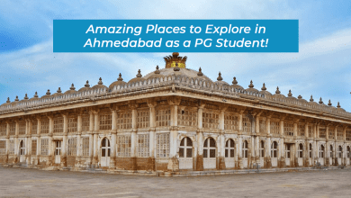 Photo of Amazing Places to Explore in Ahmedabad as a PG Student!