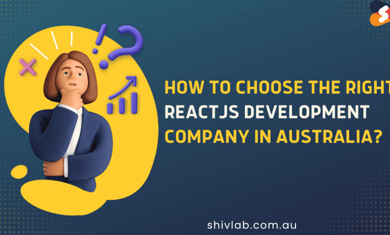 How to choose the right ReactJS development company