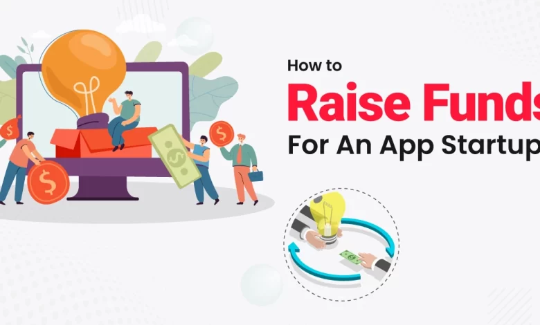 How to raise funds for an app startups