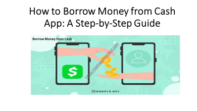 Photo of How to Borrow Money from Cash App: A Step-by-Step Guide