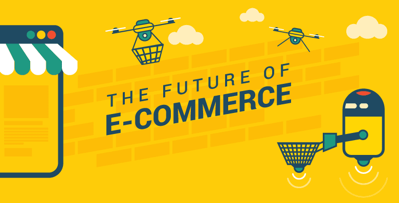 The Future of Ecommerce