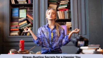 Photo of Stress-Busting Secrets for a Happier You