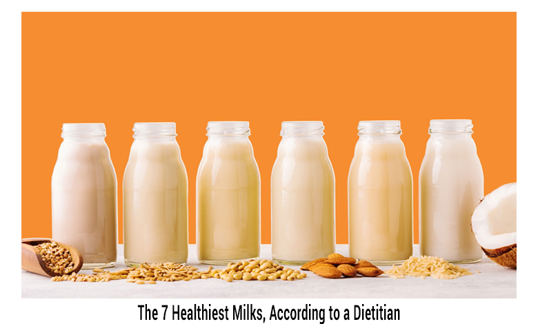 The 7 Healthiest Milks, According to a Dietitian